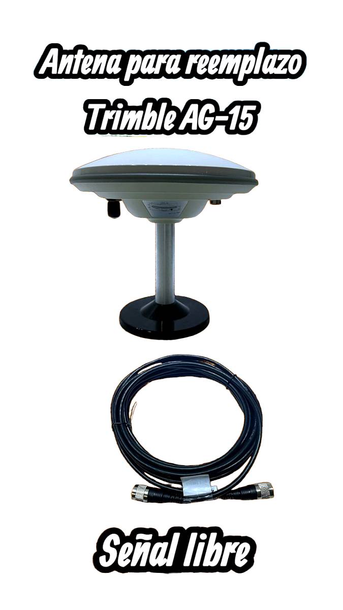 Antena para Trimble AG-15 + Cable GPS
