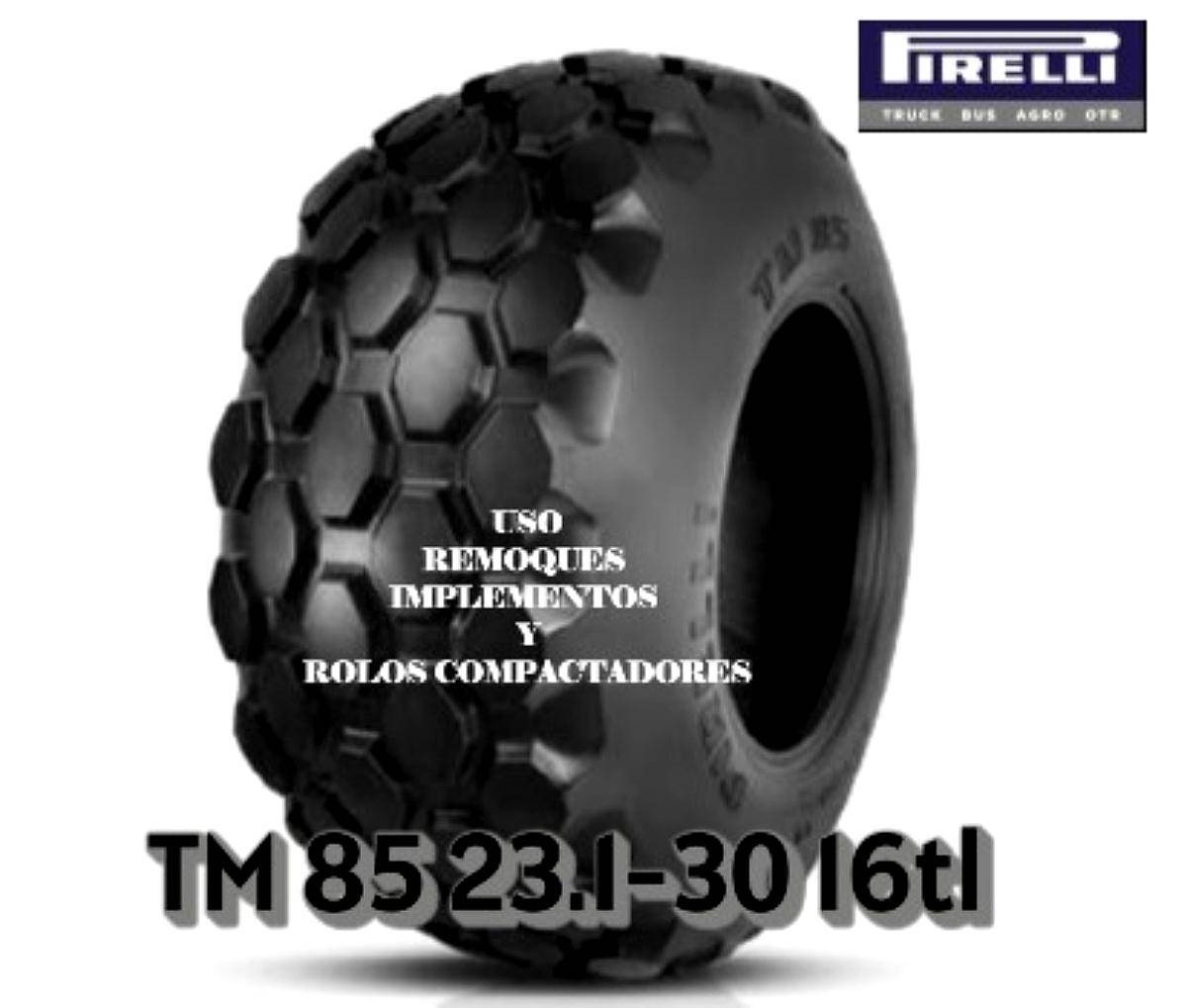 Cubierta Pirelli TM85 23,1-30 16tl