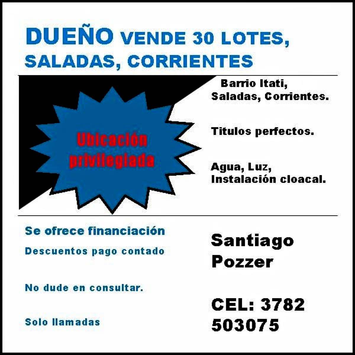Dueño Vende 30 Lotes en Saladas, Corrientes.