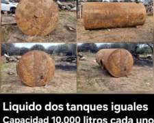 Líquido Dos Tanques de 10.000 L Cada Uno, Escucho Oferta