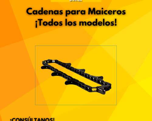 Cadenas Maiceras Todos los Modelos