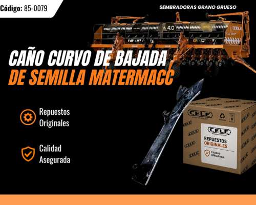 Caño Bajada de Semillas Matermacc