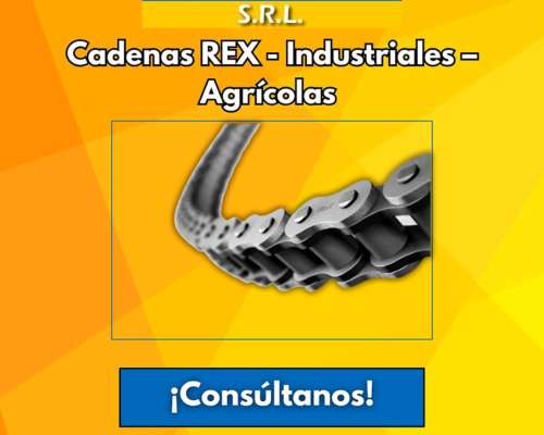 Cadenas REX Industriales, para Todo Tipo de Maquinaria