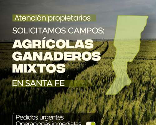Atención Propietarios Santa FE. Buscamos Campos para Alquila