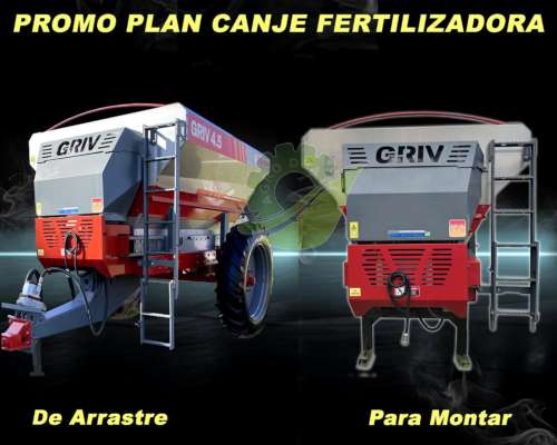 Promo Plan Canje Fertilizadora Griv Verión. Oportunidad