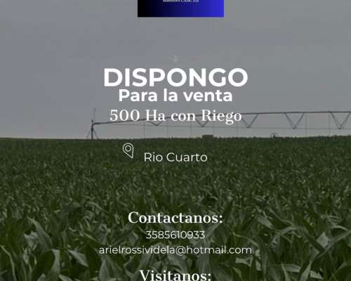 Vendo 500 Ha Agrícolas con Riego