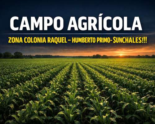 100 Has Agricolas Colonia Raquel/santa FE