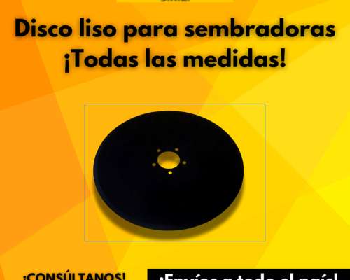 Discos Lisos para Todas las Sembradoras Todos los Modelos