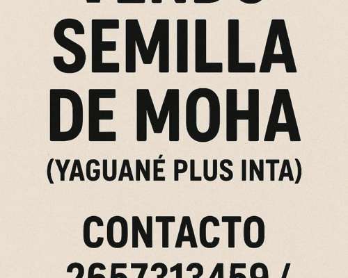 Vendo Semilla Moha Yaguane