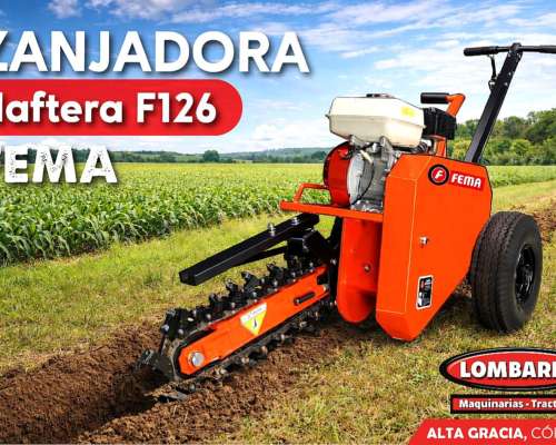 Zanjadora Naftera Fema F126 Lista para Trabajar
