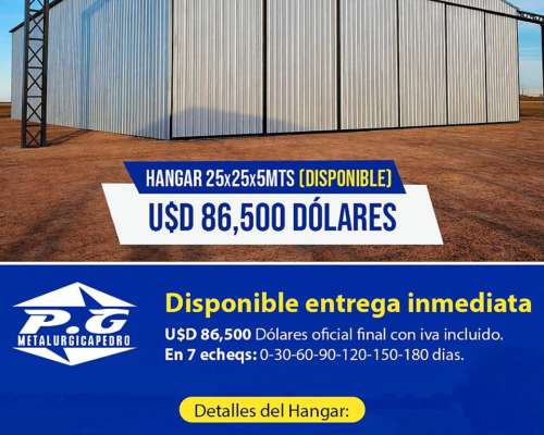 Hangar 25x25 MT. Disponible