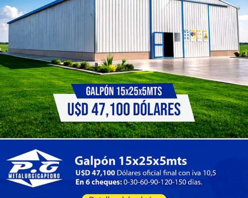 Galpón 15 X 25 MT. Entrega Inmediata