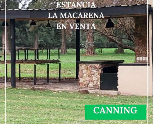 Estancia la Macarena en Canning 36 Has